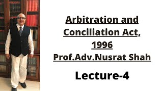 Arbitration and Conciliation Act1996 Lecture4 [upl. by Novat]