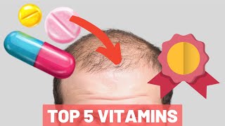 Top 5 Vitamins For Hair Growth  THE HOLY 5 YOU MUST NEED [upl. by Idyak62]