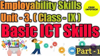 Unit 3 Basic ICT Skills EMPLOYABILITY SKILLS Class IX 20192020 [upl. by Llebyram181]