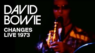 David Bowie  Changes Live 1973 [upl. by Tiga]