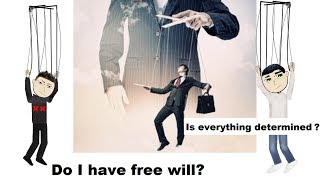 Free Will and Determinism [upl. by Ettelliw402]