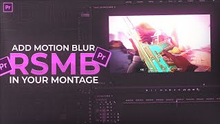 How To Add MOTION BLUR In Valorant Montage  Pubg Montage  RSMB Tutorial  Premiere Pro Tutorial [upl. by Einimod]