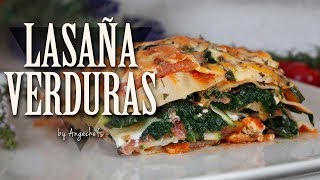 Lasaña de Verduras · Receta Fácil y Rápida [upl. by Emalee]