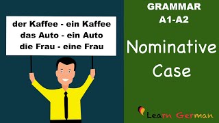 Learn German  German Grammar  Nominative case  Nominativ  A1 [upl. by Robma900]