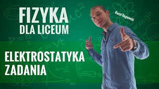 Fizyka  Elektrostatyka zadania [upl. by Trepur766]