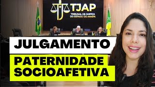 JULGAMENTO PATERNIDADE SOCIOAFETIVA [upl. by Ainnat659]