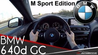 BMW 640d GranCoupe M Sport Edition xDrive POV Test Drive  Acceleration 0  200 kmh [upl. by Abbate452]