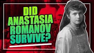 Anastasia Romanov Did She Survive [upl. by Ynohtnaluap]