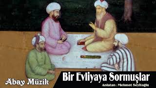 Bir Evliyaya Sormuşlar  Dini Sohbetler [upl. by Lazare]