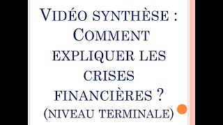 SES  Vidéo synthèse du chapitre quotComment expliquer les crises financières quot Terminale [upl. by Kaplan]