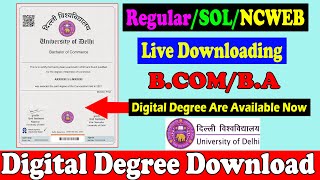 Digital Degree Available Now Download  Delhi University Ki Degree Kaise Milegi  Regular SOL NCWEB [upl. by Paryavi]