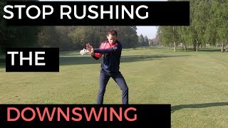 STOP RUSHING THE DOWNSWING TRICK [upl. by Enilrek]