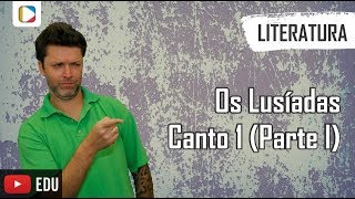 Literatura  Os Lusíadas Canto 1  Parte I [upl. by Fernyak267]