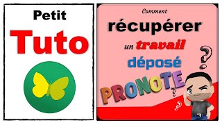 Tuto  Comment récupérer un travail déposé sur Pronote [upl. by Aseen826]