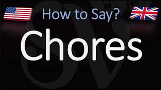 How to Pronounce Chores CORRECTLY [upl. by Atig]