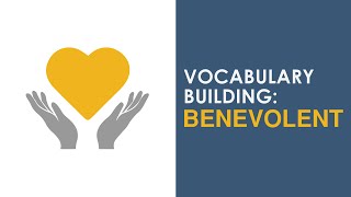 Vocabulary Building “BENEVOLENT”  Meaning and Usage [upl. by Fishback]