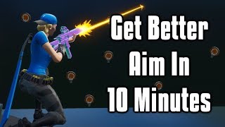 Improve Your Aim In JUST 10 Minutes  PC  Console Fortnite Battle Royale [upl. by Enelec141]