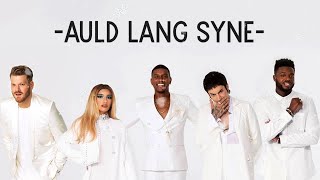 Pentatonix  Auld Lang Syne Lyrics [upl. by Suhpesoj]