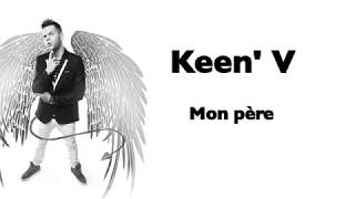 Keen V  mon père vidéo Lyrics Officielle [upl. by Solley]