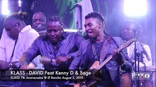 KLASS  David Feat Kenny D amp SAJ 7th anniversairy  El rancho august 2 2019 [upl. by Hahnke]